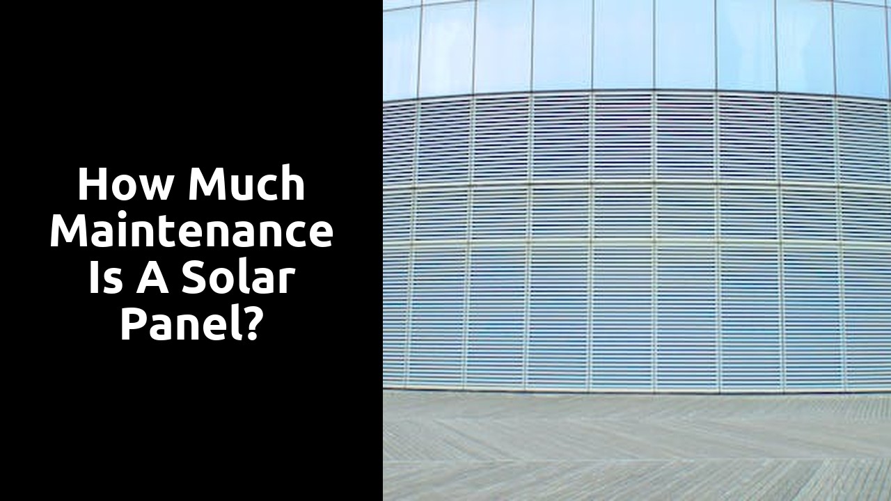 How much maintenance is a solar panel?