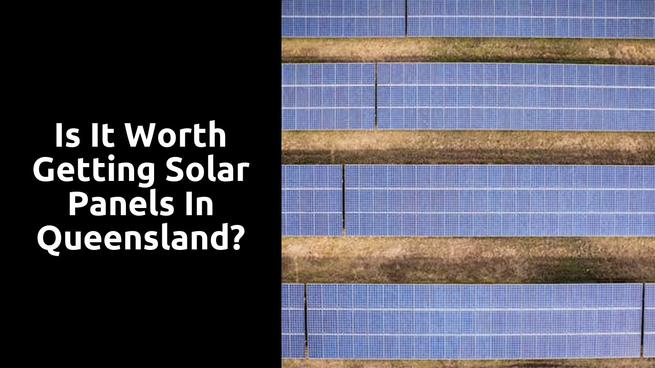 Is it worth getting solar panels in Queensland?